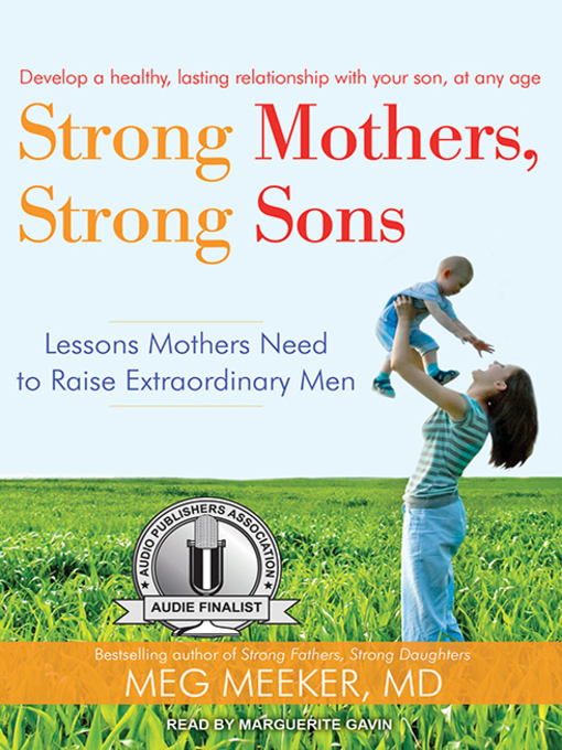 Title details for Strong Mothers, Strong Sons by Meg Meeker, MD - Wait list